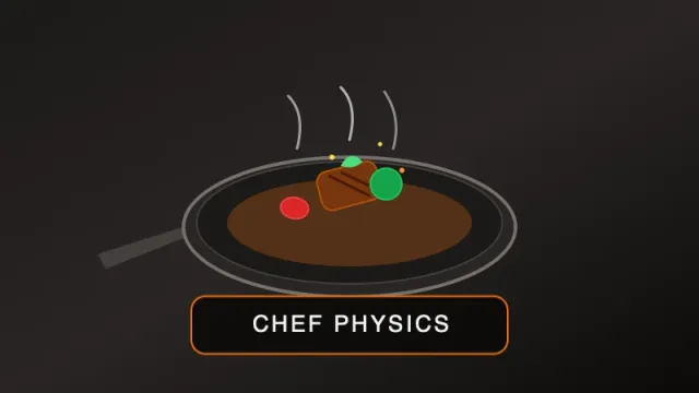 Chef Physics
