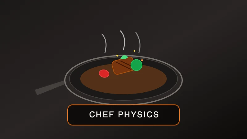 Chef Physics